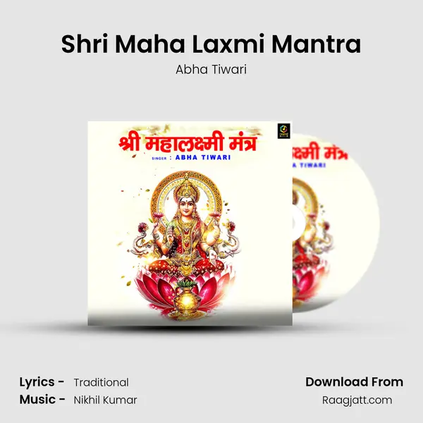 Shri Maha Laxmi Mantra - Abha Tiwari album cover 