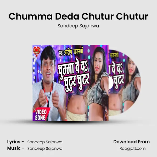 Chumma Deda Chutur Chutur - Sandeep Sajanwa album cover 