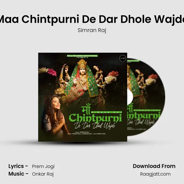 Maa Chintpurni De Dar Dhole Wajde mp3 song