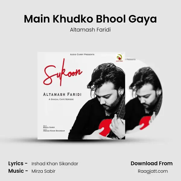 Main Khudko Bhool Gaya - Altamash Faridi album cover 