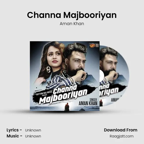 Channa Majbooriyan - Aman Khan album cover 