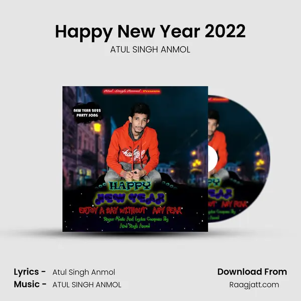 Happy New Year 2022 - ATUL SINGH ANMOL album cover 