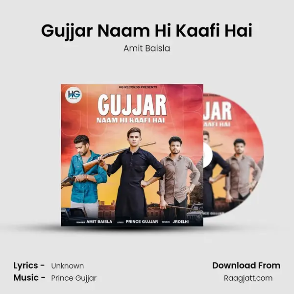 Gujjar Naam Hi Kaafi Hai mp3 song