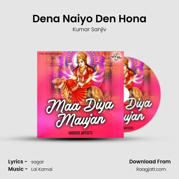 Dena Naiyo Den Hona mp3 song