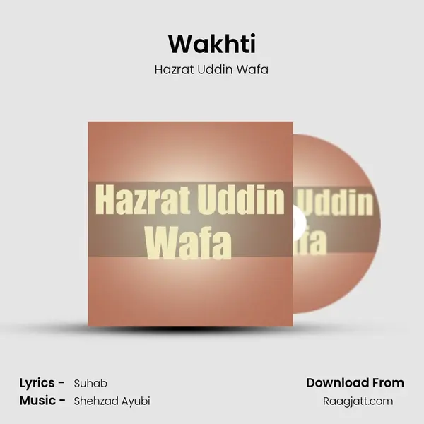 Wakhti mp3 song