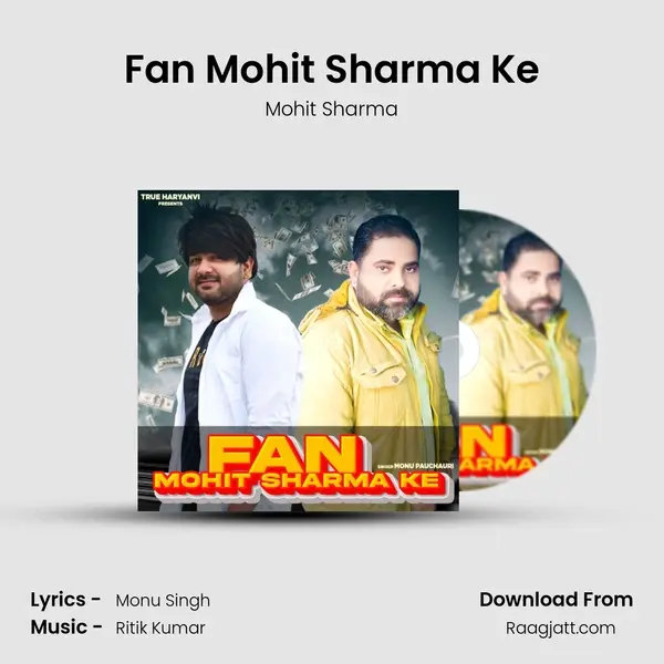 Fan Mohit Sharma Ke mp3 song