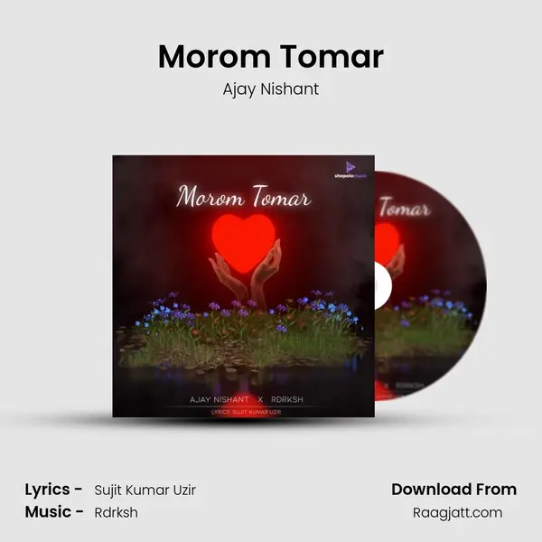 Morom Tomar - Ajay Nishant album cover 