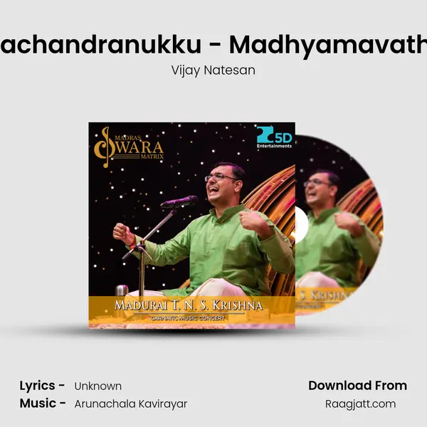 Sri Ramachandranukku - Madhyamavathi - Adhi - Vijay Natesan album cover 