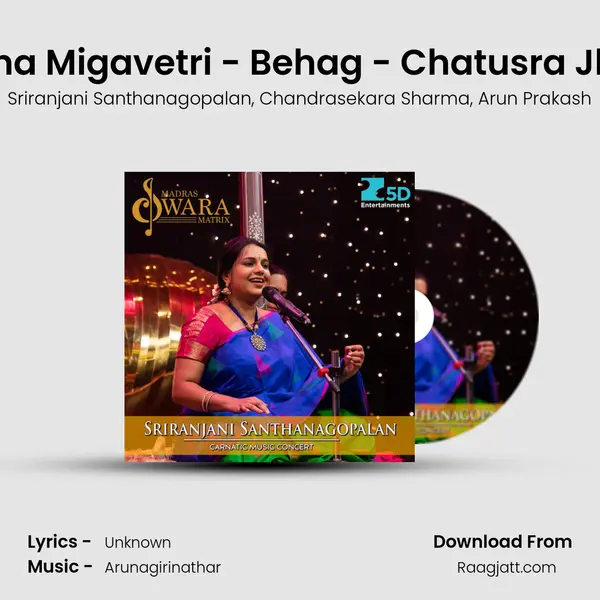 Vachana Migavetri - Behag - Chatusra Jhampa mp3 song