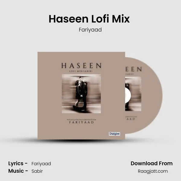 Haseen Lofi Mix (Sabir Version) mp3 song