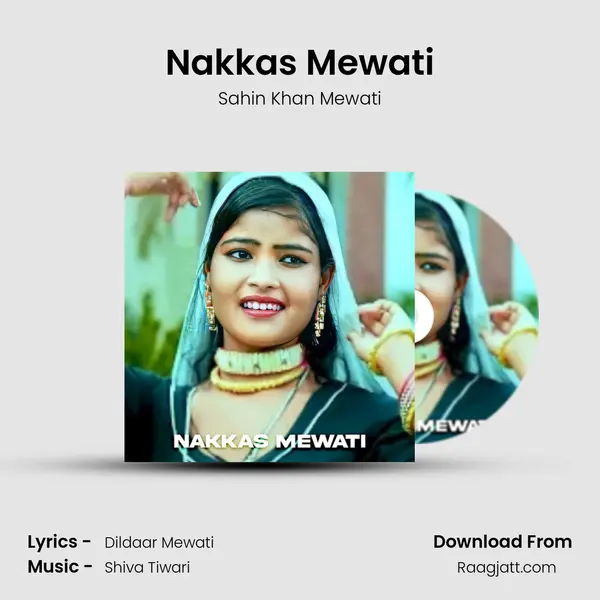 Nakkas Mewati mp3 song