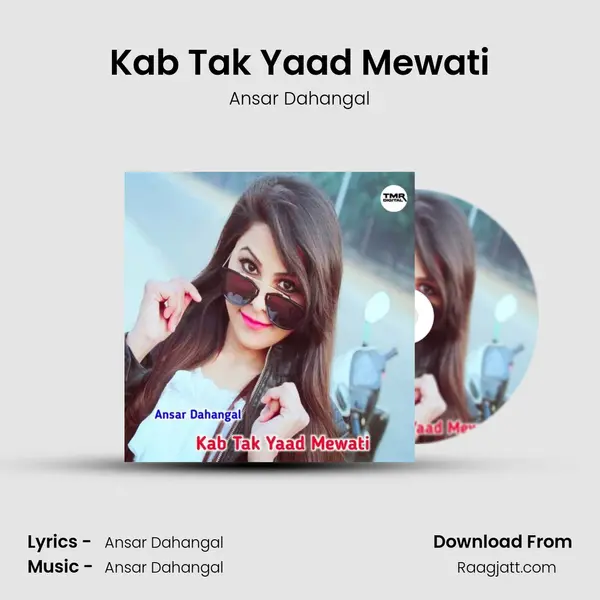 Kab Tak Yaad Mewati mp3 song