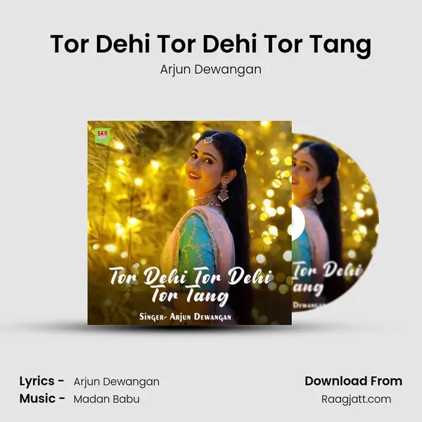 Tor Dehi Tor Dehi Tor Tang mp3 song