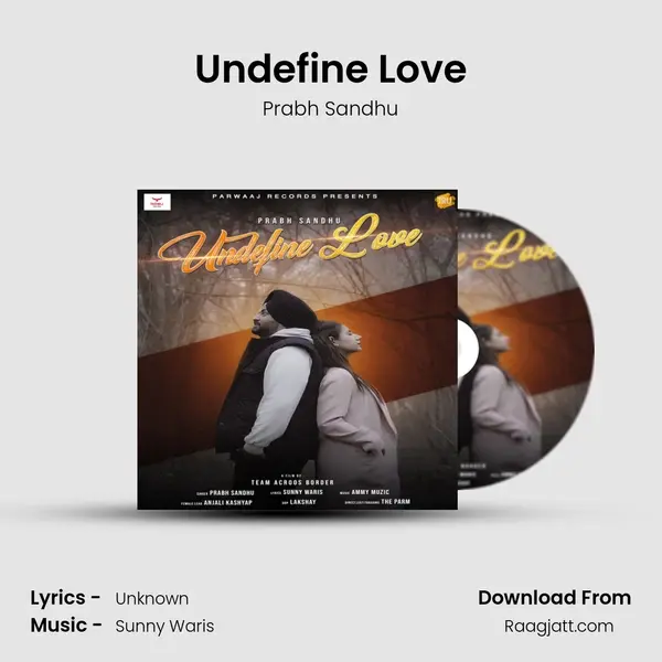 Undefine Love - Prabh Sandhu album cover 