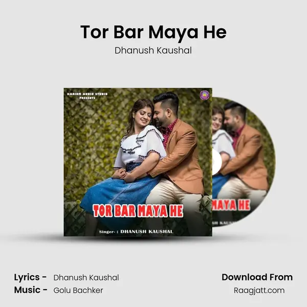 Tor Bar Maya He - Dhanush Kaushal album cover 