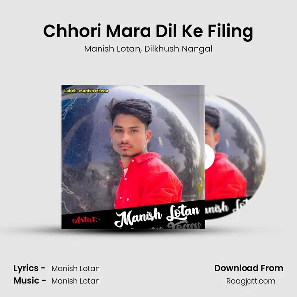 Chhori Mara Dil Ke Filing mp3 song