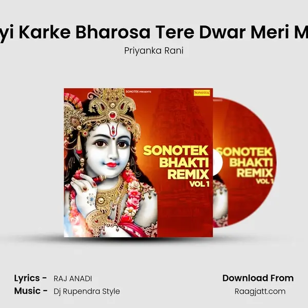 Aayi Karke Bharosa Tere Dwar Meri Maa - Priyanka Rani album cover 