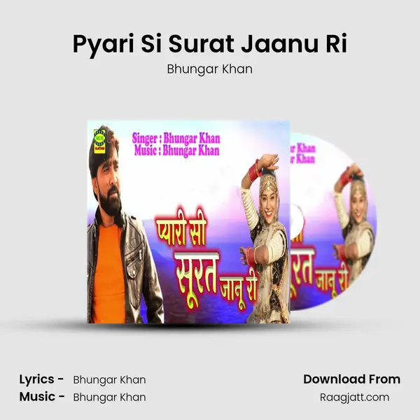 Pyari Si Surat Jaanu Ri - Bhungar Khan album cover 