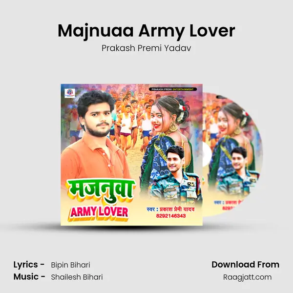 Majnuaa Army Lover - Prakash Premi Yadav mp3 song