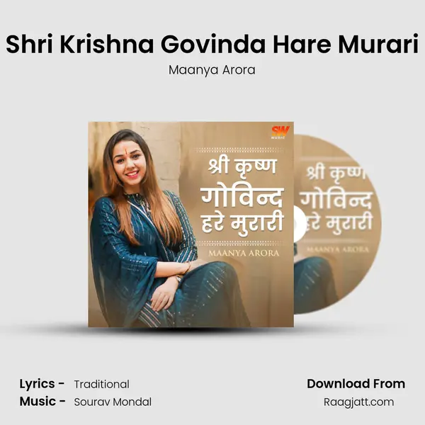 Shri Krishna Govinda Hare Murari - Maanya Arora mp3 song