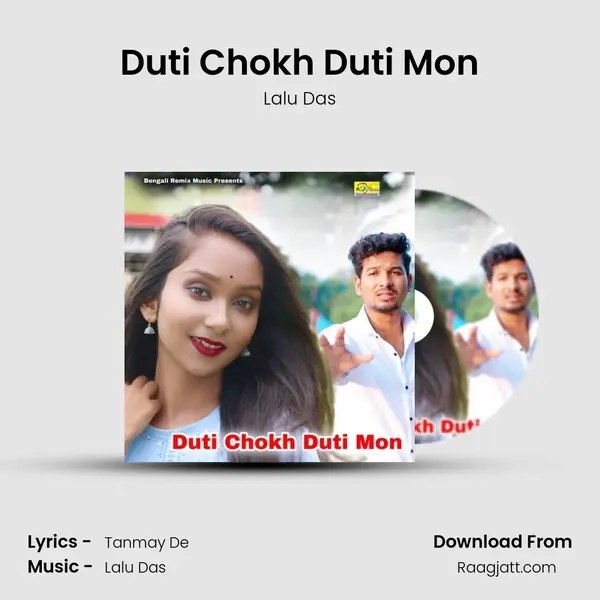 Duti Chokh Duti Mon - Lalu Das mp3 song