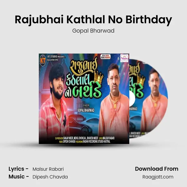 Rajubhai Kathlal No Birthday mp3 song