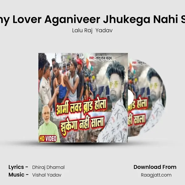 Army Lover Aganiveer Jhukega Nahi Sala - Lalu Raj  Yadav album cover 