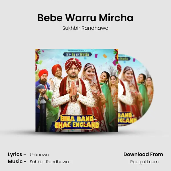 Bebe Warru Mircha mp3 song