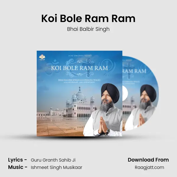 Koi Bole Ram Ram - Bhai Balbir Singh album cover 