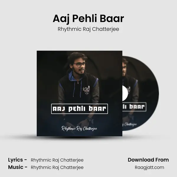 Aaj Pehli Baar mp3 song