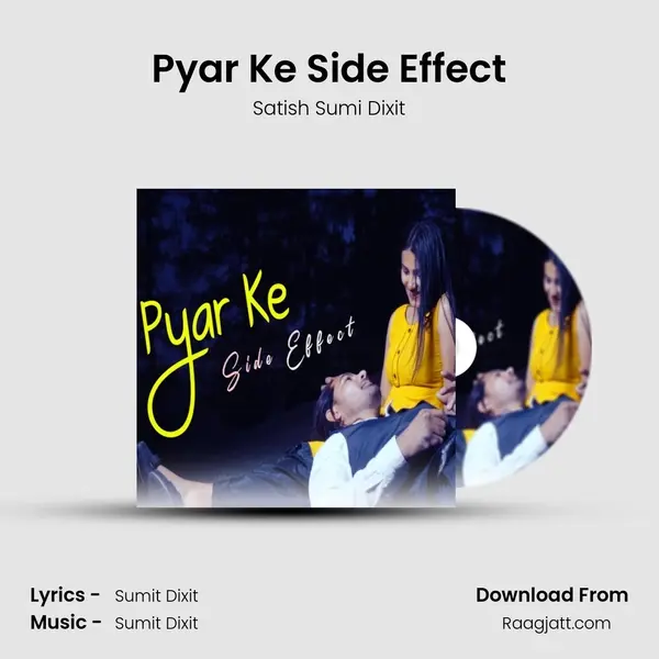 Pyar Ke Side Effect - Satish Sumi Dixit album cover 