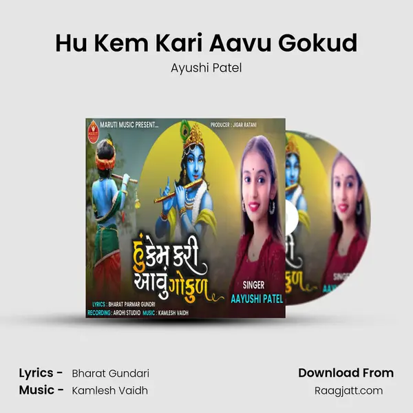 Hu Kem Kari Aavu Gokud - Ayushi Patel album cover 