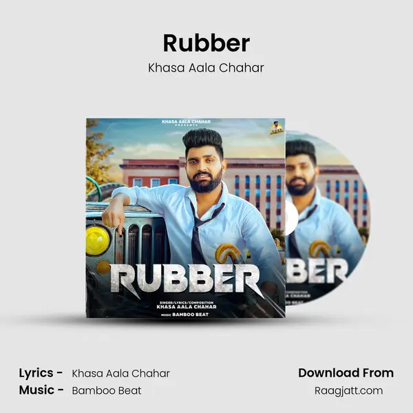 Rubber - Khasa Aala Chahar album cover 