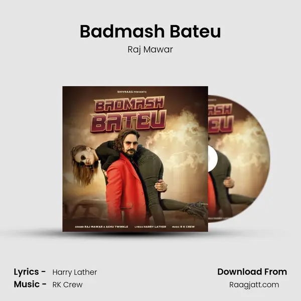 Badmash Bateu - Raj Mawar album cover 