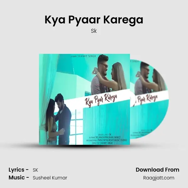 Kya Pyaar Karega - Sk album cover 