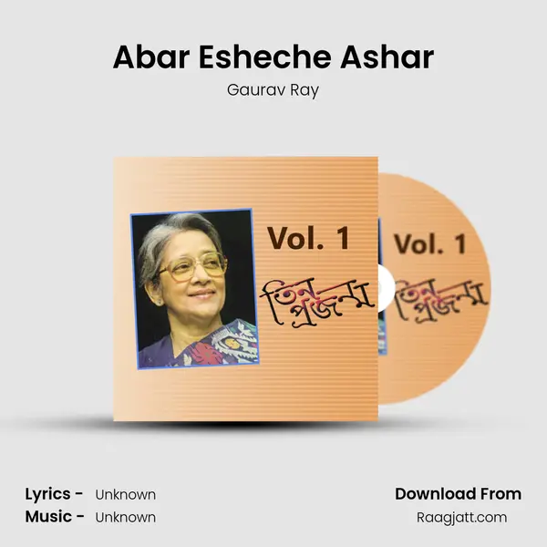 Abar Esheche Ashar - Gaurav Ray album cover 