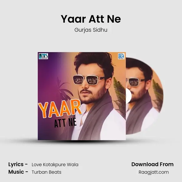 Yaar Att Ne - Gurjas Sidhu album cover 