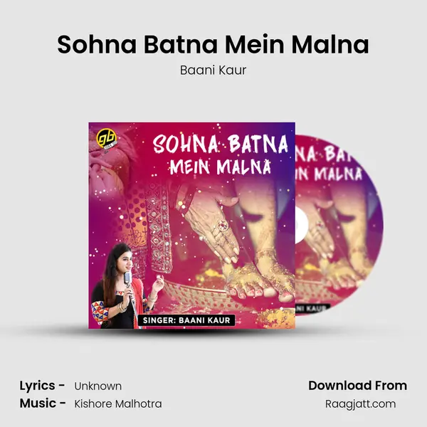 Sohna Batna Mein Malna mp3 song