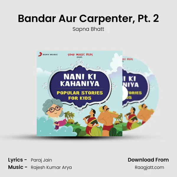 Bandar Aur Carpenter, Pt. 2 mp3 song