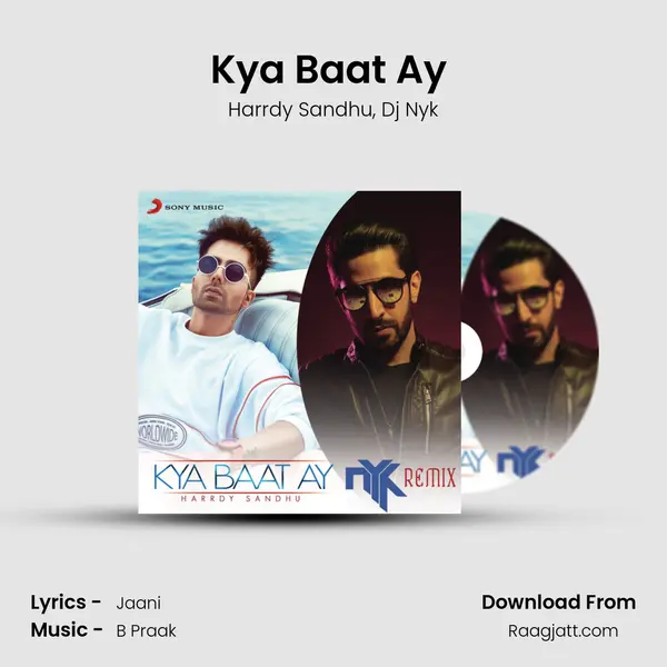 Kya Baat Ay (DJ NYK Remix) - Harrdy Sandhu album cover 