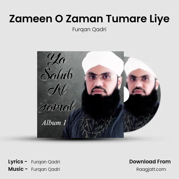 Zameen O Zaman Tumare Liye - Furqan Qadri album cover 