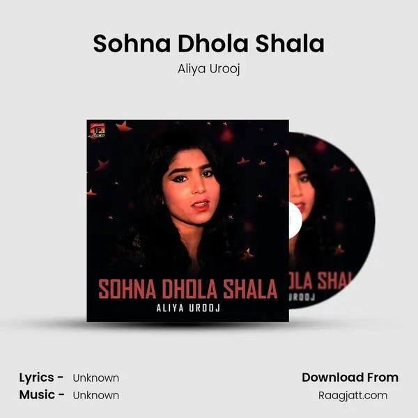 Sohna Dhola Shala - Aliya Urooj album cover 