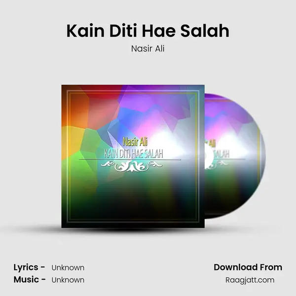 Kain Diti Hae Salah - Nasir Ali album cover 