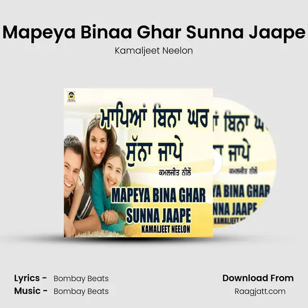 Mapeya Binaa Ghar Sunna Jaape mp3 song