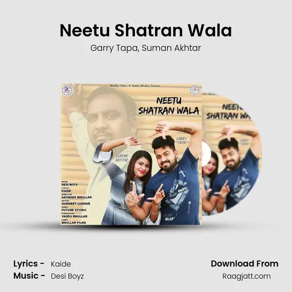 Neetu Shatran Wala mp3 song