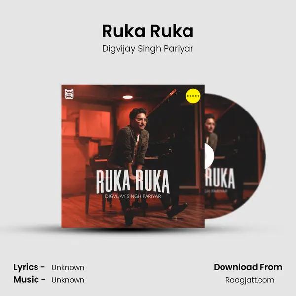 Ruka Ruka - Digvijay Singh Pariyar album cover 