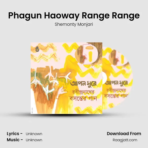 Phagun Haoway Range Range - Shemonty Monjari album cover 