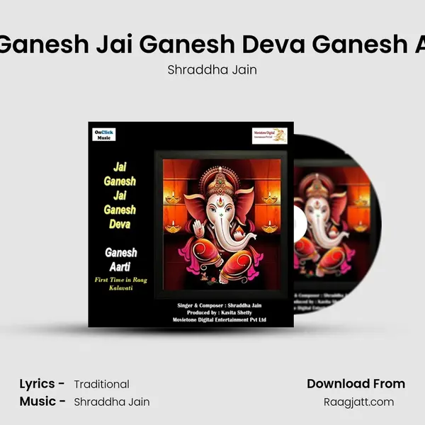 Jai Ganesh Jai Ganesh Deva Ganesh Aarti - Shraddha Jain album cover 