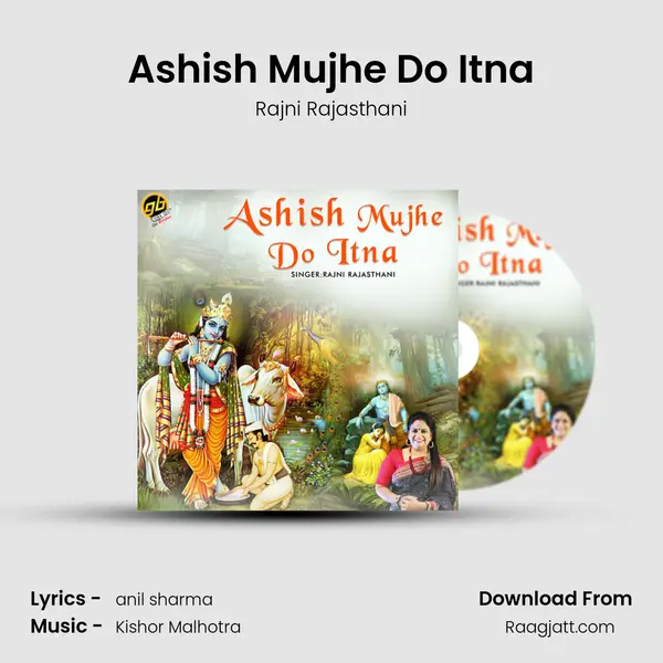 Ashish Mujhe Do Itna - Rajni Rajasthani album cover 