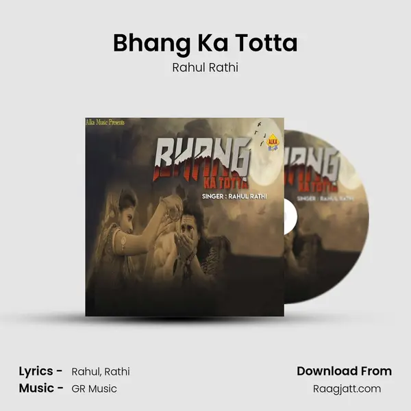 Bhang Ka Totta mp3 song